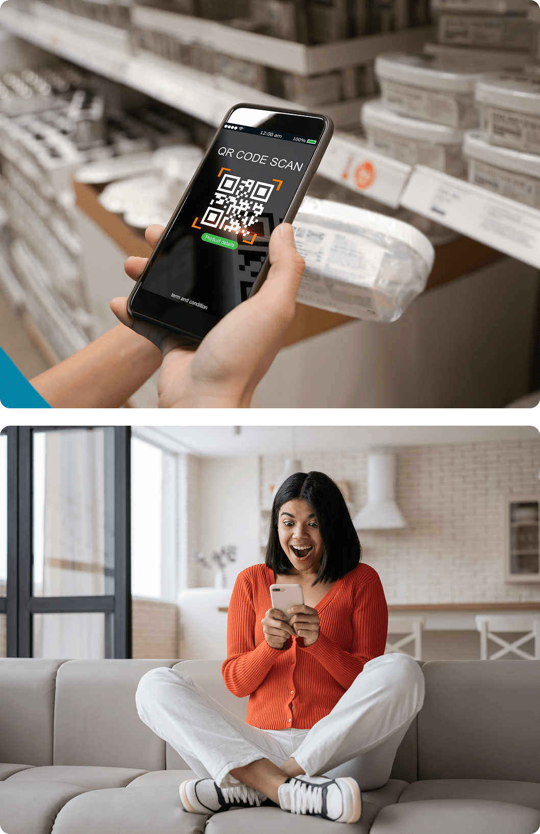 Top image: Person scanning a QR code on a phone in a store. Bottom image: Woman sitting on a couch, excitedly looking at her phone.